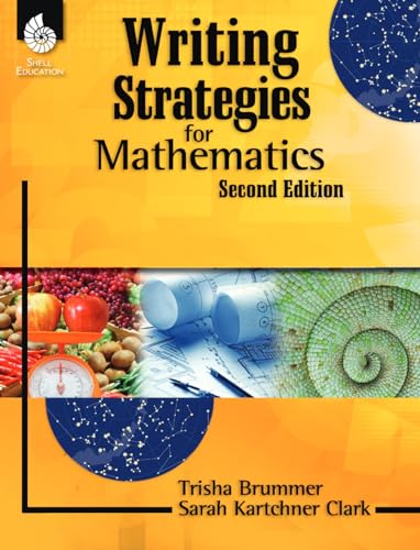 Writing Strategies for Mathematics (Writing Strategies for the Content Areas and Fiction)