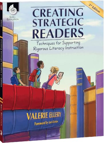 9781425811853: Creating Strategic Readers: Techniques for Supporting Rigorous Literacy Instruction: Techniques for Supporting Rigorous Literacy Instruction (Professional Resources)