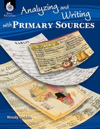 Beispielbild fr Analyzing and Writing with Primary Sources  " Teacher Resource Provides Intriguing and Authentic Primary Sources for Students to Critically Analyze . Classroom Resource) (Professional Resources) zum Verkauf von Books From California