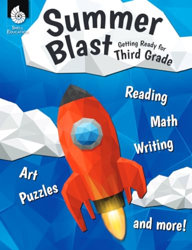 Beispielbild fr Summer Blast: Getting Ready for Third Grade - Full-Color Workbook for Kids Ages 7-9 - Reading, Writing, Art, and Math Worksheets - Prevent Summer Learning Loss - Parent Tips zum Verkauf von SecondSale