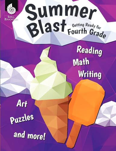 Stock image for Summer Blast: Getting Ready for Fourth Grade Full-Color Workbook for Kids Ages 8-10 - Reading, Writing, Art, and Math Worksheets - Prevent Summer Learning Loss Parent Tips for sale by Goodwill of Colorado
