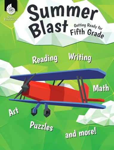 Beispielbild fr Summer Blast: Getting Ready for Fifth Grade Full-Color Workbook for Kids Ages 9-11 - Reading, Writing, Art, and Math Worksheets - Prevent Summer Learning Loss Parent Tips zum Verkauf von Goodwill