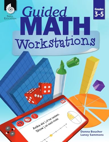 Beispielbild fr Guided Math Workstations for Grades 3 to 5    Strategies to Put Guided Math into Action in Elementary School Classrooms - Create Math Workshops and Implement Math Workstations for Ages 7 to 11 zum Verkauf von BooksRun