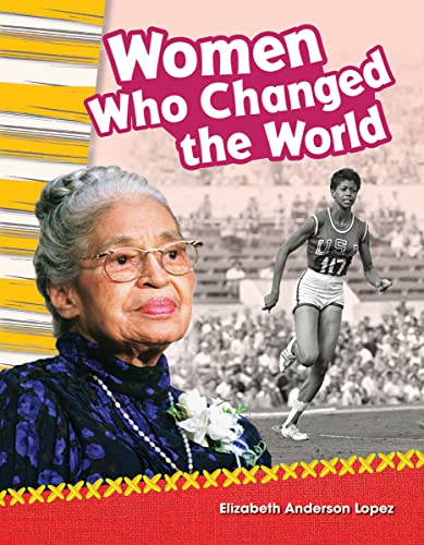 Stock image for Women Who Changed the World - Social Studies Book for Kids - Great for School Projects and Book Reports (Primary Source Readers) for sale by SecondSale