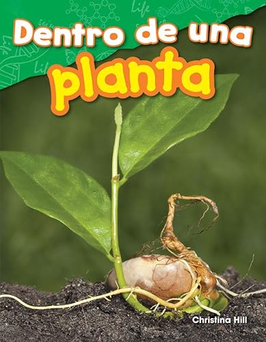 9781425846428: Dentro de una planta (Inside a Plant) (Spanish Version) (Science: Informational Text) (Spanish Edition)