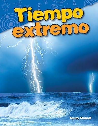 Imagen de archivo de Tiempo extremo (Extreme Weather) (Spanish Version) (Science Readers) (Spanish Edition) a la venta por SecondSale