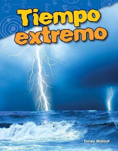 Stock image for Tiempo extremo (Extreme Weather) (Spanish Version) (Science Readers) (Spanish Edition) for sale by Your Online Bookstore