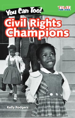 

You Can Too! Civil Rights Champions (Exploring Reading)