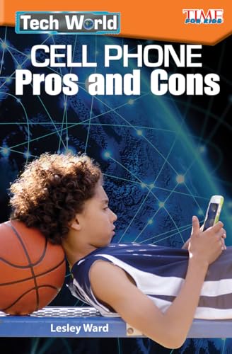 Stock image for Tech World: Cell Phone Pros and Cons (Exploring Reading) for sale by SecondSale