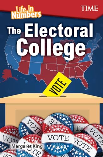 Stock image for Life in Numbers: The Electoral College (Time(r) Informational Text) for sale by SecondSale