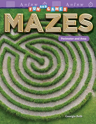 Stock image for Fun and Games: Mazes: Perimeter and Area (Mathematics in the Real World) for sale by HPB-Diamond