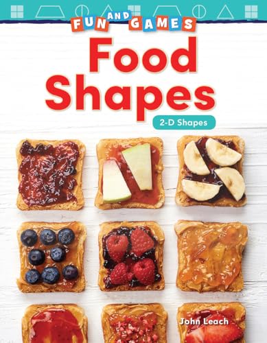 9781425856922: Fun and Games: Food Shapes: 2-D Shapes (Fun and Games: Mathematics Readers)