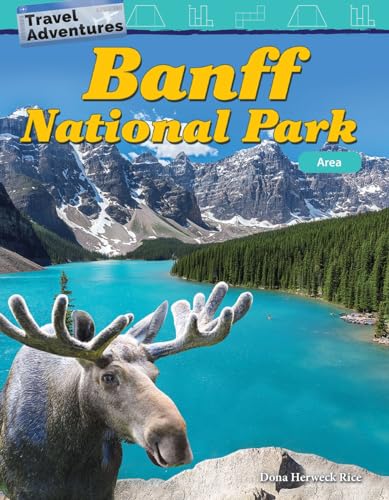9781425858896: Travel Adventures: Banff National Park: Area (Mathematics in the Real World)