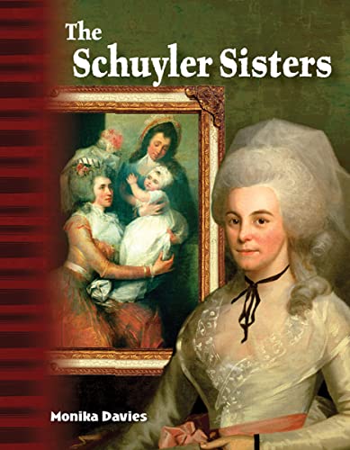 9781425863524: The Schuyler Sisters (Primary Source Readers Focus on)