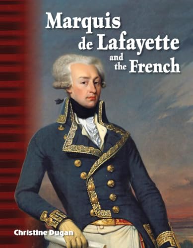 Stock image for Marquis de Lafayette and the French (Primary Source Readers) for sale by SecondSale