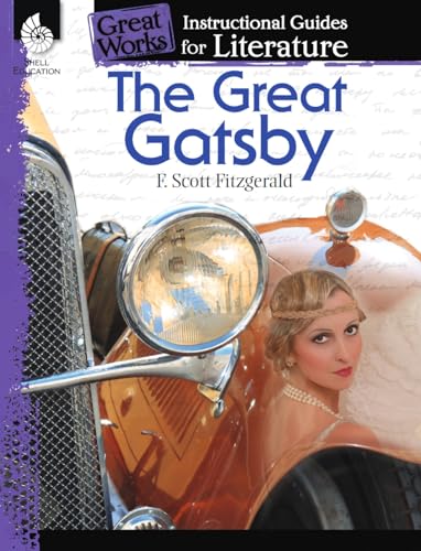 Beispielbild fr The Great Gatsby: An Instructional Guide for Literature - Novel Study Guide for High School Literature with Close Reading and Writing Activities (Great Works Classroom Resource) zum Verkauf von BooksRun