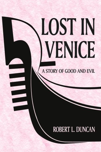 9781425900939: Lost In Venice: A Story of Good and Evil