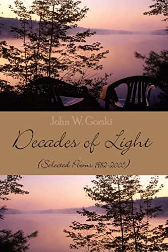 Beispielbild fr Decades of Light: (Selected Poems 1982-2005) zum Verkauf von Chiron Media