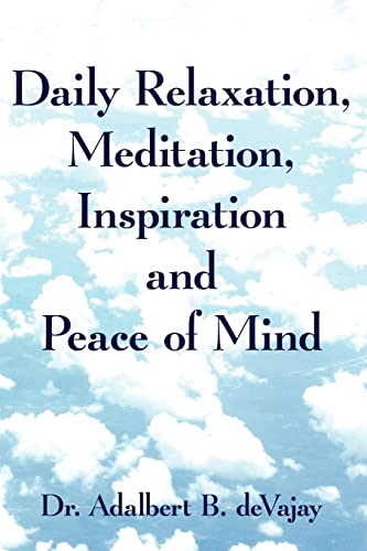 Imagen de archivo de Daily Relaxation, Meditation, Inspiration and Peace of Mind a la venta por Bahamut Media