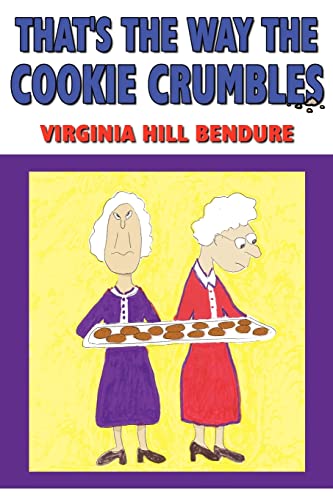 Stock image for That's The Way The Cookie Crumbles for sale by Chiron Media