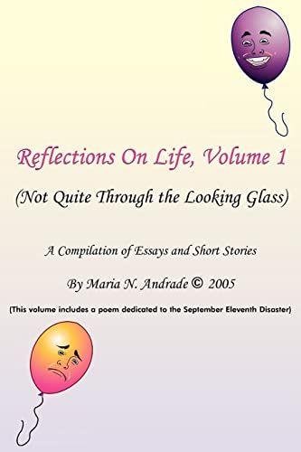 Imagen de archivo de Reflections On Life, Not Quite Through The Looking Glass: Volume 1 a la venta por Chiron Media