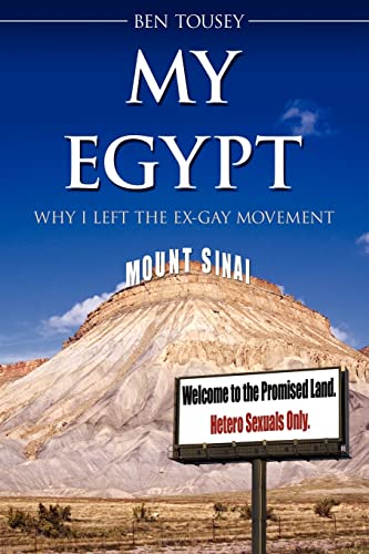 My Egypt : Why I Left the Ex-Gay Movement