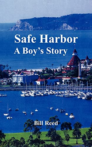 Safe Harbor: A Boy's Story (9781425907471) by Bill Reed