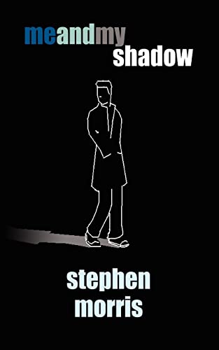 Me and My Shadow (9781425908072) by Morris, Stephen