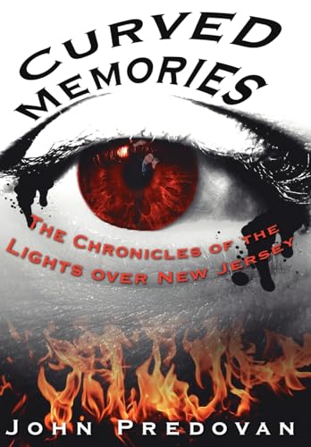 9781425908232: Curved Memories: The Chronicles of the Lights over New Jersey