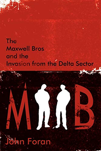 Beispielbild fr The Maxwell Bros and the Invasion from the Delta Sector zum Verkauf von Lucky's Textbooks