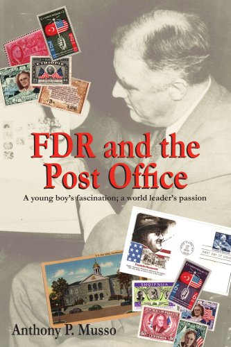 9781425909314: FDR and the Post Office: A Young Boy's Fascination: a World Leader's Passion