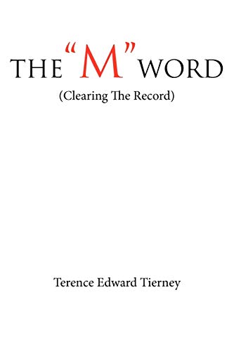 Stock image for THE "M" WORD: (Clearing The Record) for sale by Chiron Media