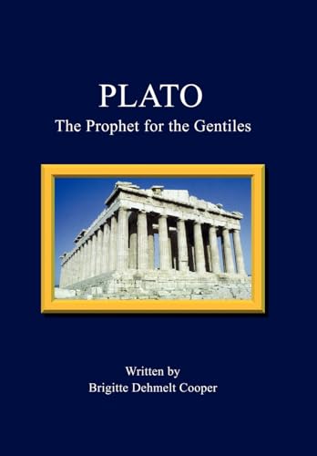 9781425914301: Plato: The Prophet for the Gentiles
