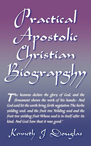 Practical Apostolic Christian Biography (9781425915117) by Douglas, Kenneth