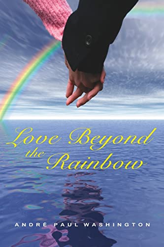 Stock image for Love Beyond the Rainbow for sale by Lucky's Textbooks