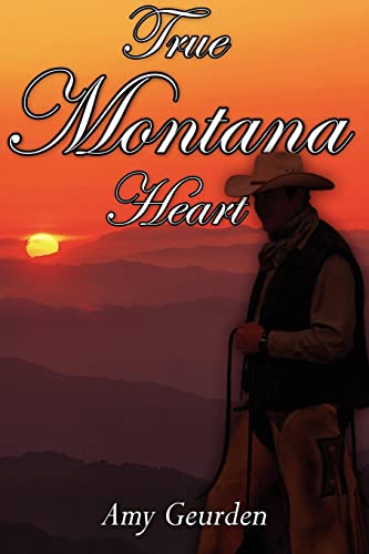 Stock image for True Montana Heart for sale by Lucky's Textbooks