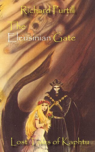 Imagen de archivo de The Eleusinian Gate: Lost Tales of Kaphtu a la venta por ThriftBooks-Atlanta