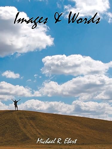 Images & Words (9781425918248) by Michael R. Ebert