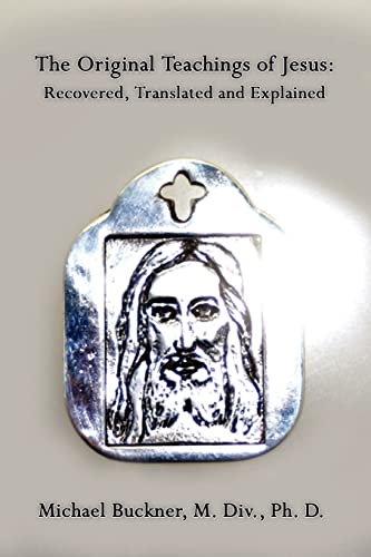 9781425918897: The Original Teachings of Jesus: Recovered, Translated and Explained