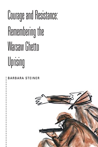 Stock image for Courage and Resistance: Remembering the Warsaw Ghetto Uprising for sale by Half Price Books Inc.
