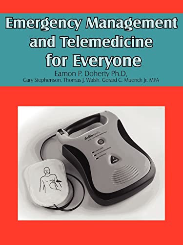 Stock image for Emergency Management and Telemedicine for Everyone for sale by Lucky's Textbooks