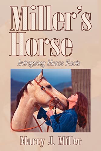 Stock image for Miller's Horse: Intriguing Horse Facts for sale by Bookmans