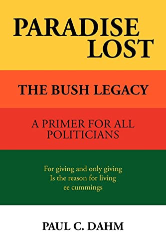 Imagen de archivo de Paradise Lost: The Bush Legacy a la venta por Affinity Books