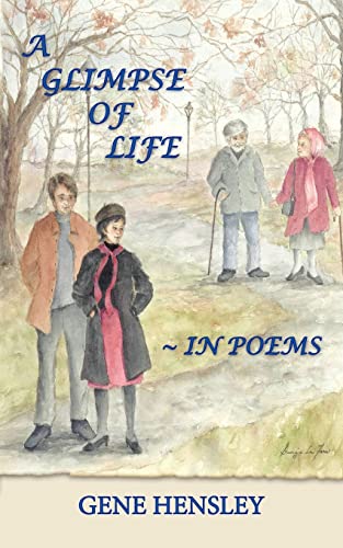 Stock image for A GLIMPSE OF LIFE ~ IN POEMS for sale by Chiron Media