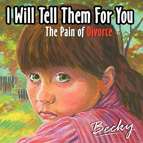Beispielbild fr I will tell them for you: The pain of divorce zum Verkauf von Lucky's Textbooks