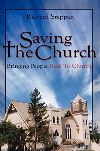 Beispielbild fr Saving The Church: Bringing People Back To Church zum Verkauf von Chiron Media