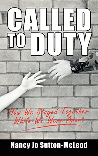 Stock image for Called to Duty: How We Stayed Together While We Were Apart for sale by Wonder Book