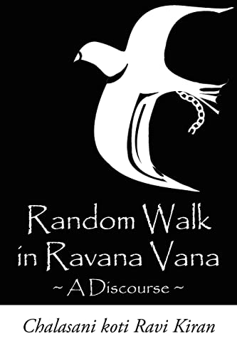 9781425926663: Random walk in Ravana Vana: A Discourse