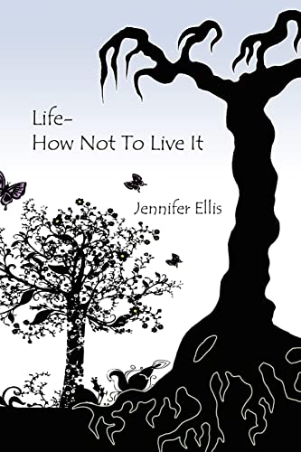 Imagen de archivo de Life-How Not to Live It a la venta por Chiron Media