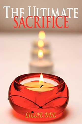 Stock image for The Ultimate Sacrifice for sale by Chiron Media